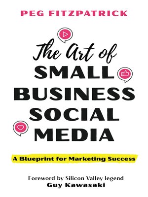 cover image of The Art of Small Business Social Media
